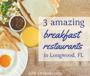 3 Great Breakfast Restaurants in Longwood, FL