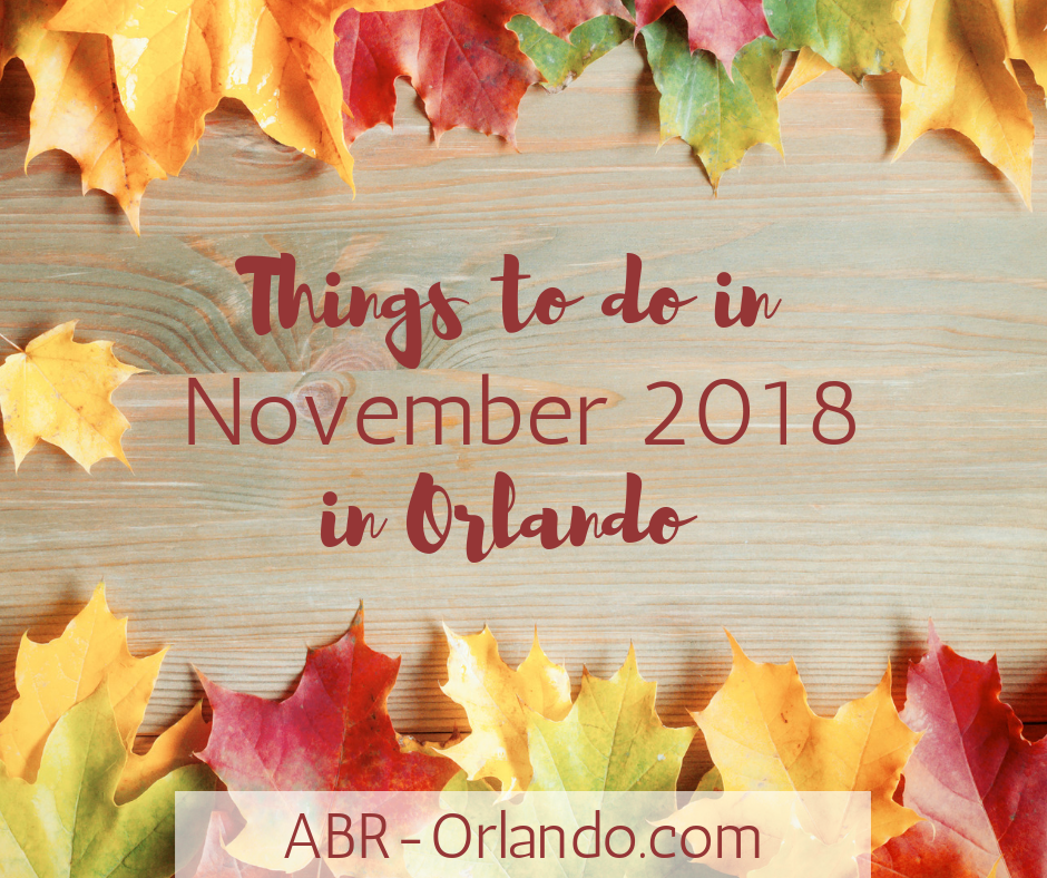 Things to Do in November 2018 in Orlando